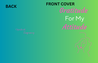 Gratitude For My Attitude