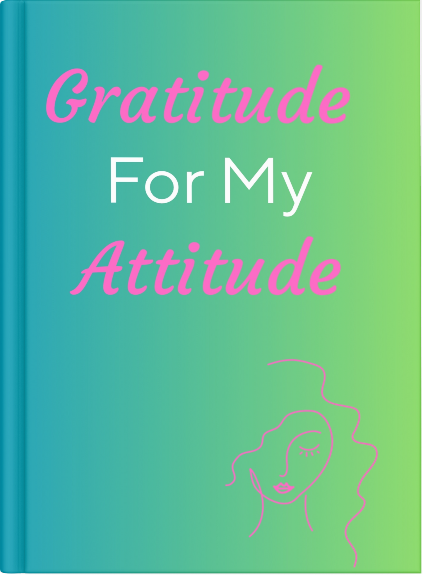 Gratitude For My Attitude
